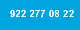 922 277 08 22